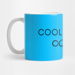 Cool Like The Ocean Mug